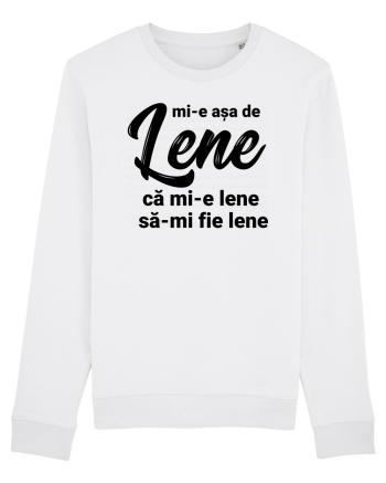 Mi-e asa de lene ca mi-e lene sa-mi fie lene White