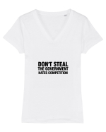 Don't steal the government hates competition Tricou mânecă scurtă guler V Damă Evoker