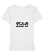 Don't steal the government hates competition Tricou mânecă scurtă guler larg fitted Damă Expresser