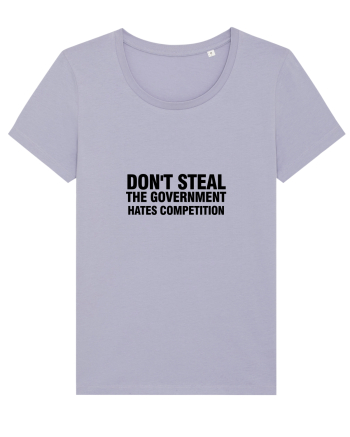 Don't steal the government hates competition Lavender