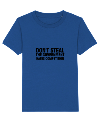 Don't steal the government hates competition Majorelle Blue