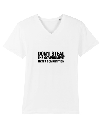 Don't steal the government hates competition White