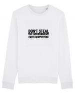 Don't steal the government hates competition Bluză mânecă lungă Unisex Rise