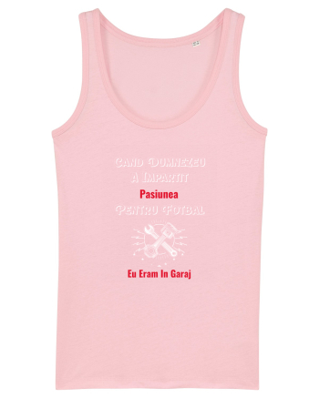 Cand Dumnezeu A Impartit Pasiunea Pentru Fotbal Eu Eram In Garaj Cotton Pink