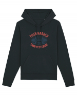 Push Harder than yesterday Gym Hanorac Unisex Drummer