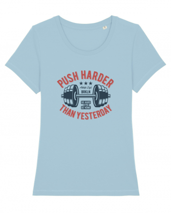 Push Harder than yesterday Gym Sky Blue
