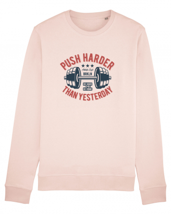 Push Harder than yesterday Gym Candy Pink