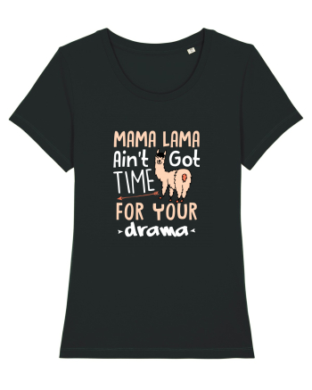 Aint got time for your drama Black