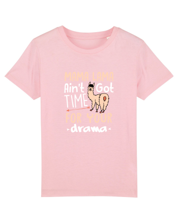 Aint got time for your drama Cotton Pink
