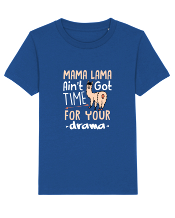 Aint got time for your drama Majorelle Blue