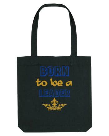 Born to be a leader Black