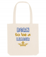 Born to be a leader Sacoșă textilă
