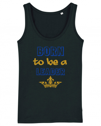 Born to be a leader Black