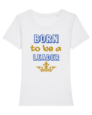 Born to be a leader White
