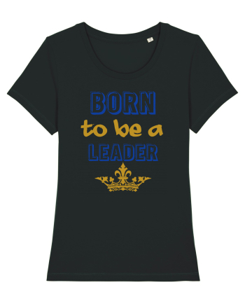 Born to be a leader Black