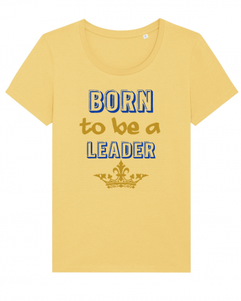 Born to be a leader Jojoba