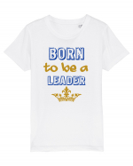 Born to be a leader Tricou mânecă scurtă  Copii Mini Creator