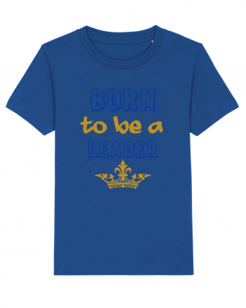 Born to be a leader Majorelle Blue