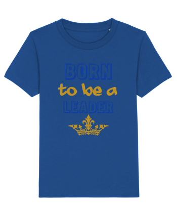 Born to be a leader Majorelle Blue
