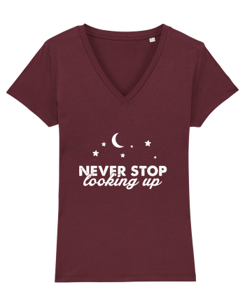 Never stop looking Up Burgundy