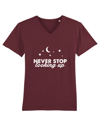 Never stop looking Up Burgundy