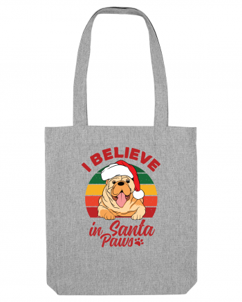 I believe in Santa Paws Heather Grey