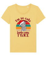 I'm so cute Santa came twice Tricou mânecă scurtă guler larg fitted Damă Expresser