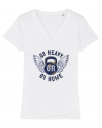 Go Heavy or Go Home Gym Tricou mânecă scurtă guler V Damă Evoker