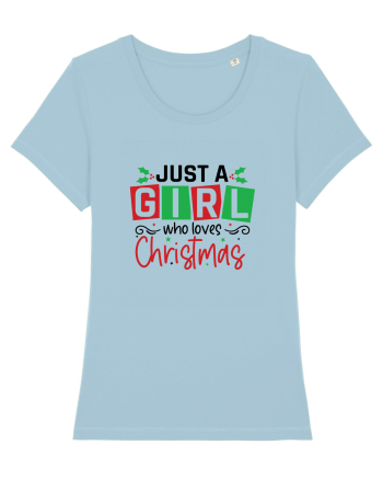 Just a Girl Who Loves Christmas Sky Blue