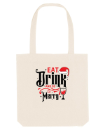 Eat, Drink and Be Merry (versiune 1) Sacoșă textilă