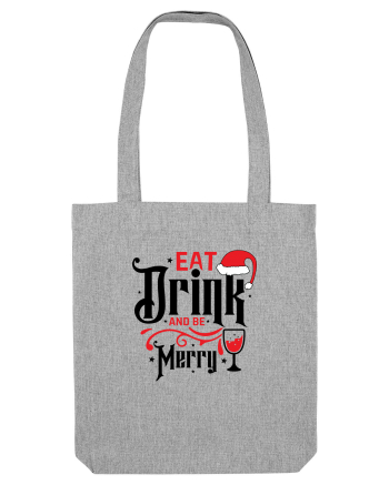 Eat, Drink and Be Merry (versiune 1) Heather Grey