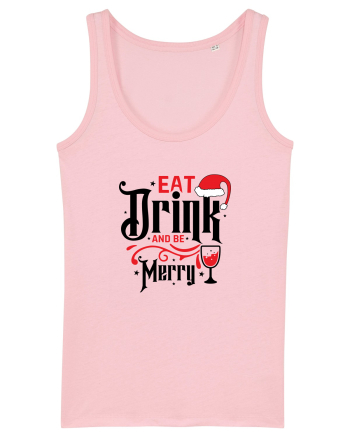 Eat, Drink and Be Merry (versiune 1) Cotton Pink