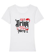Eat, Drink and Be Merry (versiune 1) Tricou mânecă scurtă guler larg fitted Damă Expresser