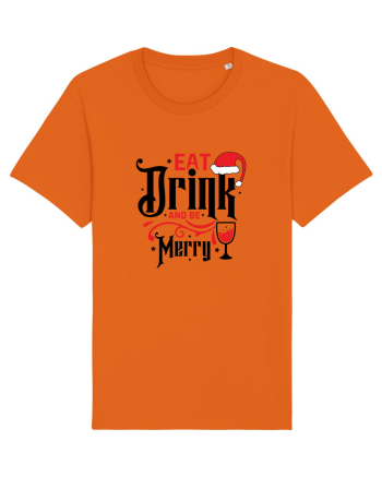 Eat, Drink and Be Merry (versiune 1) Bright Orange