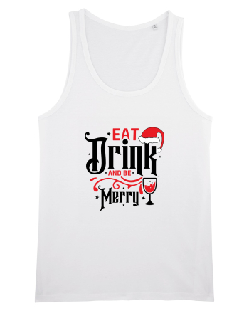 Eat, Drink and Be Merry (versiune 1) White
