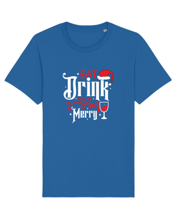 Eat, Drink and Be Merry (versiune 1) alb Royal Blue