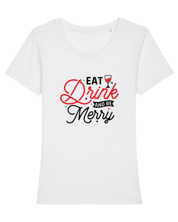 Eat, Drink and Be Merry (versiune 2) White