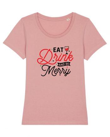 Eat, Drink and Be Merry (versiune 2) Canyon Pink
