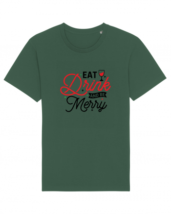 Eat, Drink and Be Merry (versiune 2) Bottle Green