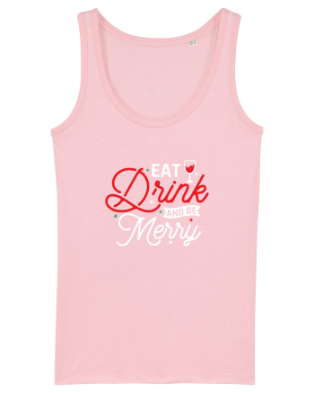 Eat, Drink and Be Merry (versiune 2) alb Cotton Pink