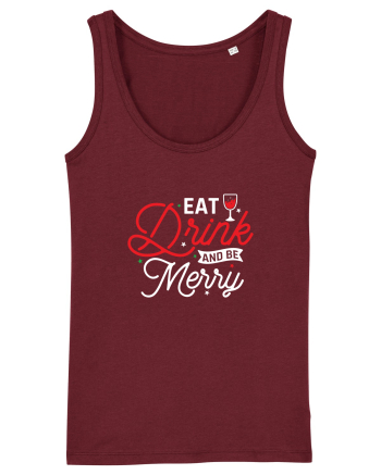 Eat, Drink and Be Merry (versiune 2) alb Burgundy