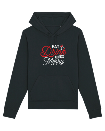 Eat, Drink and Be Merry (versiune 2) alb Black