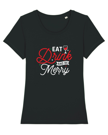 Eat, Drink and Be Merry (versiune 2) alb Black