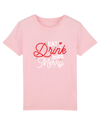 Eat, Drink and Be Merry (versiune 2) alb Cotton Pink