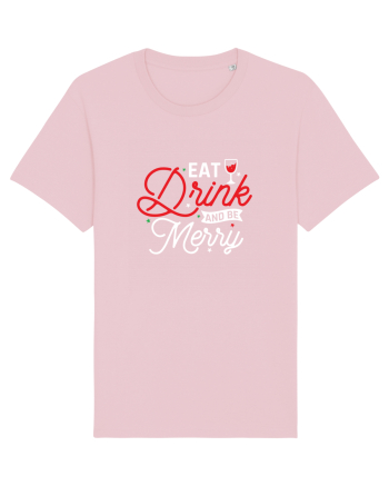 Eat, Drink and Be Merry (versiune 2) alb Cotton Pink