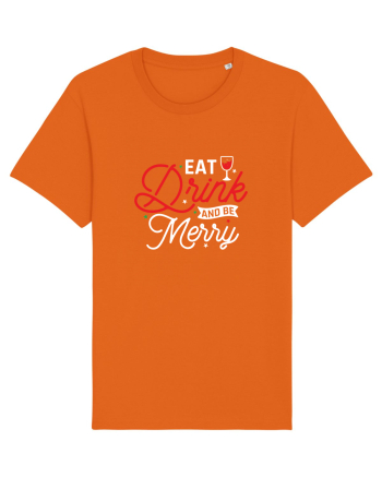 Eat, Drink and Be Merry (versiune 2) alb Bright Orange