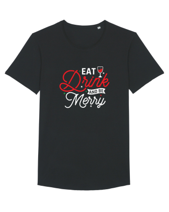 Eat, Drink and Be Merry (versiune 2) alb Black