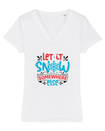 Let it Snow Somewhere Else (Crăciun) Tricou mânecă scurtă guler V Damă Evoker