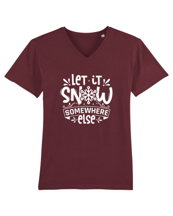 Let it Snow Somewhere Else (Crăciun) alb Burgundy