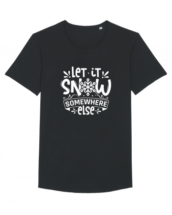 Let it Snow Somewhere Else (Crăciun) alb Black